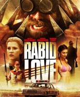 Смотреть Онлайн Бешеная любовь / Rabid Love [2013]